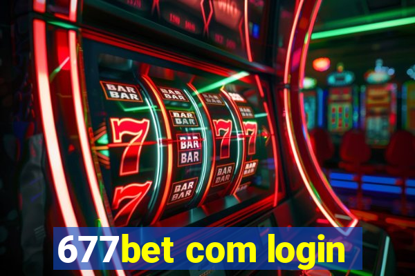 677bet com login